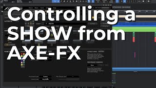 Controlling an Entire Production From the Axe-FX III