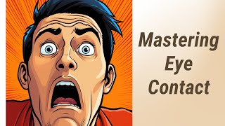 Understanding Eye Contact: Navigating the Unspoken Rules