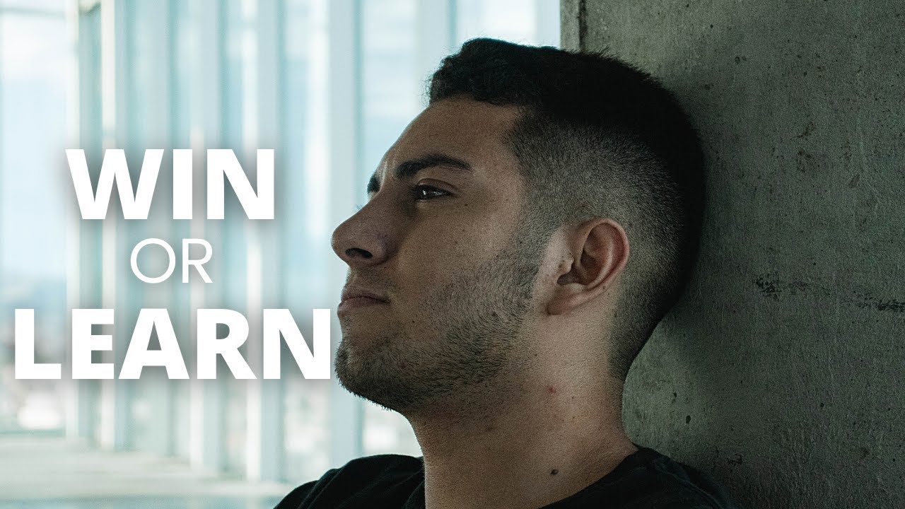 WIN OR LEARN - Powerful Motivational Video