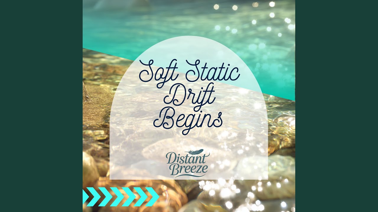 Soft Static Drift Begins (Wave Motion) - YouTube