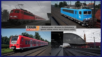 Bahnstrecke - Bremen to Oldenburg Review (remade) ~ Train Sim World 3