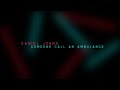 Miniature de la vidéo de la chanson Someone Call An Ambulance