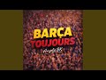 Barça Toujours 
