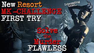 NEW Resort MK-CHALLENGE Solve the Murder on FIRST TRY A+ FLAWLESS | The Outlast Trials