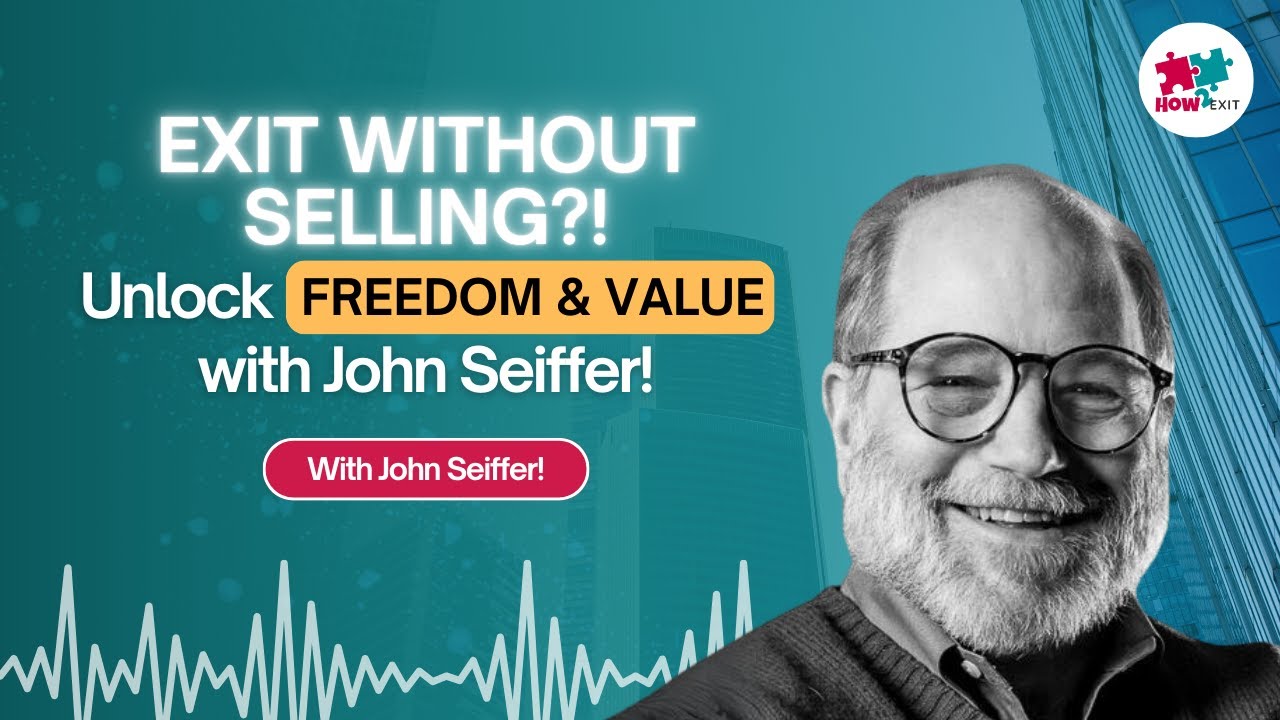 E192: John Seiffer's Insights on Systemizing and Exiting Companies Without Selling