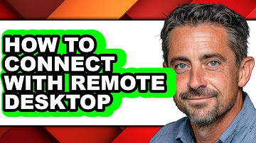 How to Connect with Remote Desktop (full Guide)