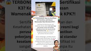😱 TERBONGKAR! Apa Itu Sertifikasi K3? Kok Bisa Jadi Alasan Wamenaker Noel Diciduk KPK?!