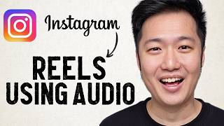 How to Make Reels Instagram Using Audio (Step-by-Step Guide)