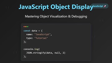Mastering JavaScript Object Display: String Conversion, JSON & Debugging [Hindi]