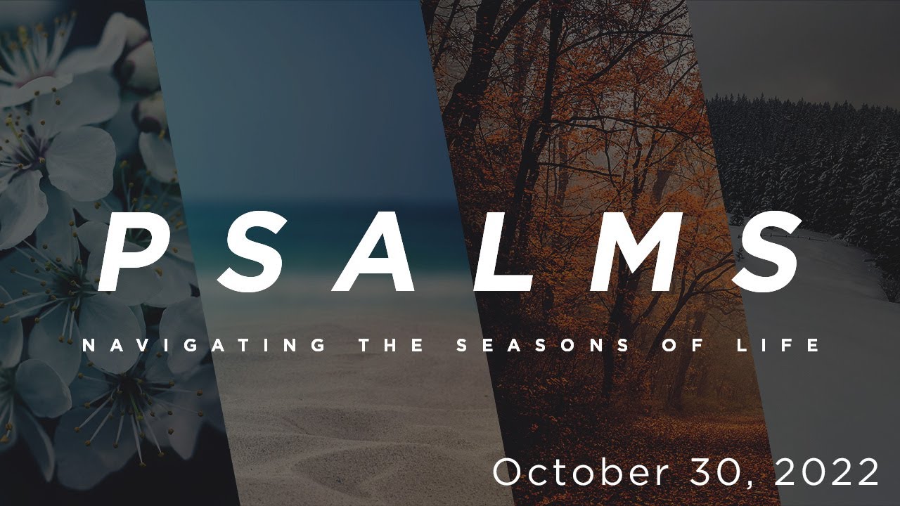 Psalms Traditional Service 8 30am 10 30 2022 YouTube Psalms traditional service 8 30am 10 30 2022 youtube