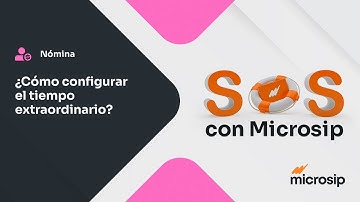 Microsip Nómina: Configurar el tiempo extraordinario