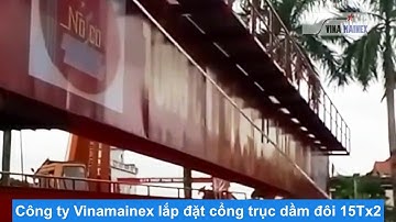 Lắp đặt cổng trục dầm đôi phần3