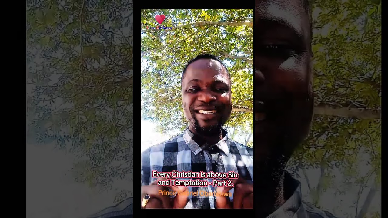 Every Christian is above Sin and Temptation - Part 2.