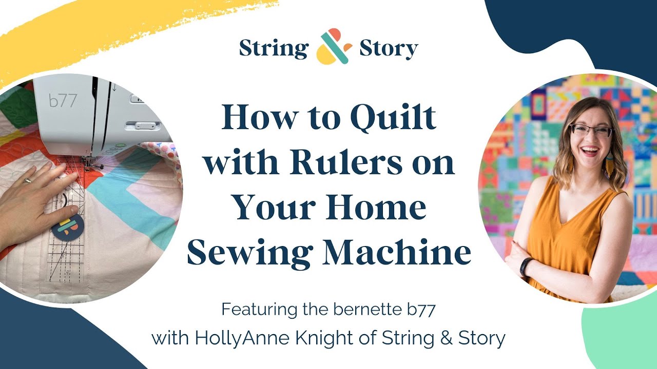 How to Quilt with Rulers on Your Home Sewing Machine (featuring the bernette b77)