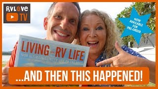 ...And Then THIS Happened! We Got a Book Deal! "Living the RV Life" Official Announcement