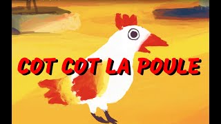 Cot Cot la poule - Comptine africaine pour bébés (avec paroles)