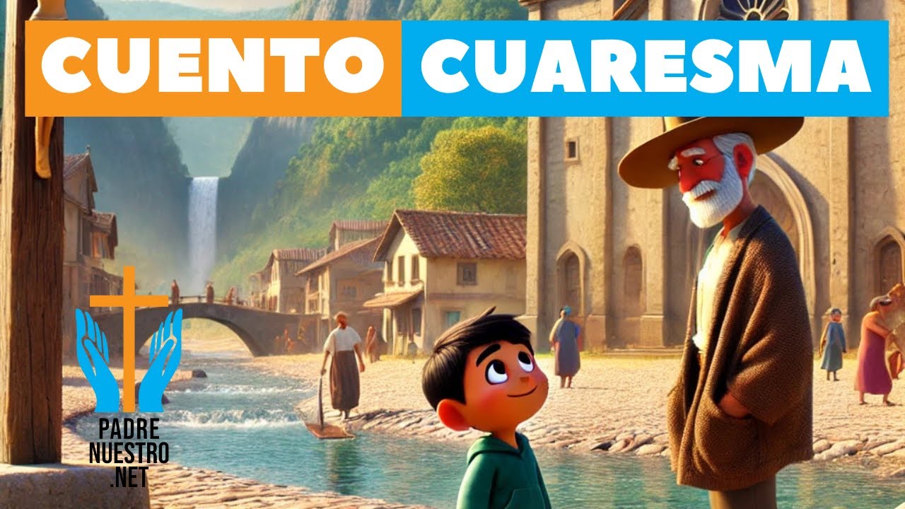 CUENTO para APRENDER ¿QUÉ ES LA CUARESMA?