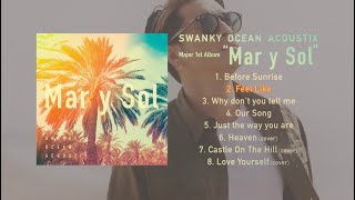 SWANKY OCEAN ACOUSTIX / Mar y Sol 【Official Trailer】