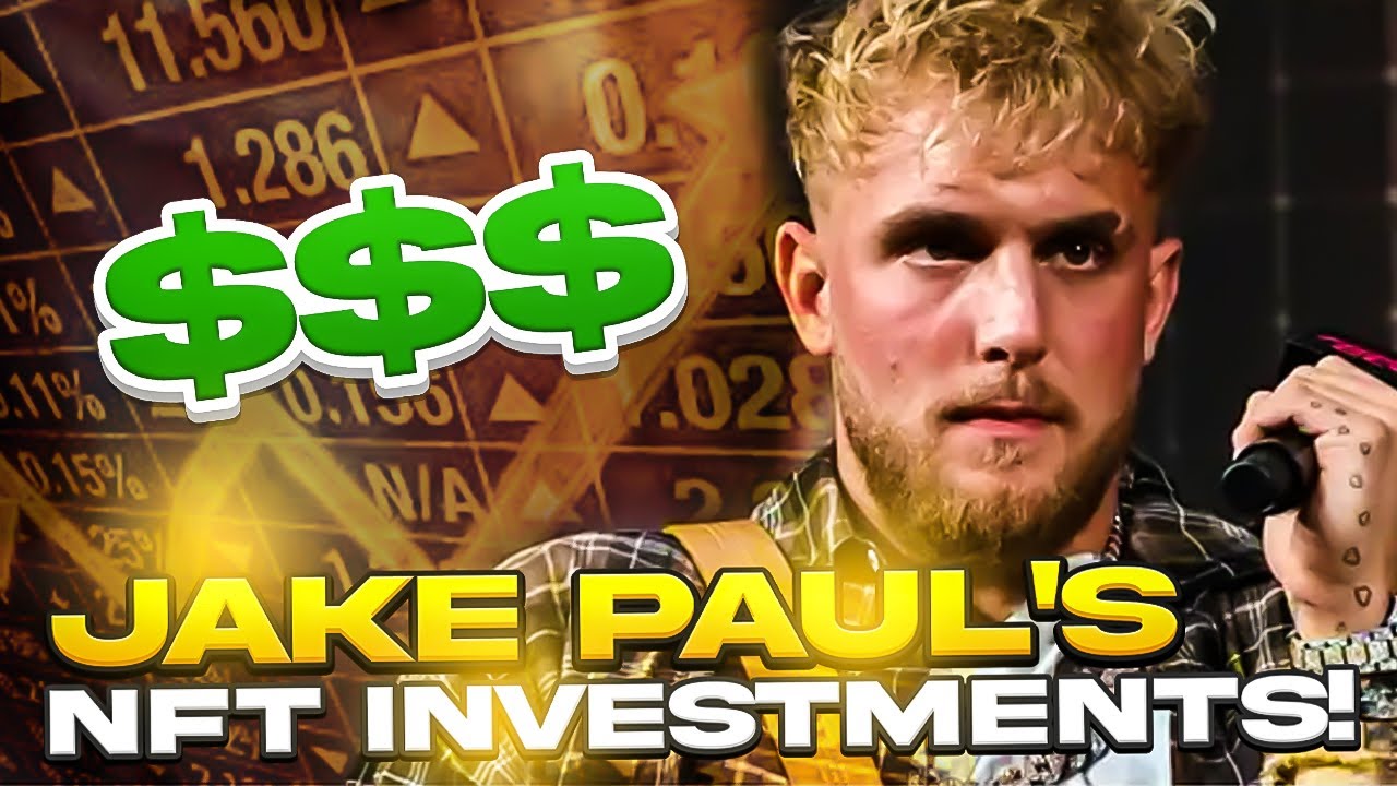 This is how much Jake Paul invested into NFTs 🤑🤑