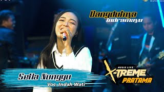 SETIA NUNGGU | VOC. INDAH WATI | X-TREME PRATAMA MUSIC | RIMBA 2023