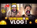 Tech pro harsh in jail vlog  free fire chor youtuber arrested by police  vlog