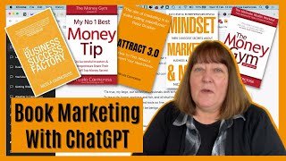 Authors: How To Sell More Books, Easily & Quickly With ChatGPT