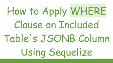 How to Apply WHERE Clause on Included Table