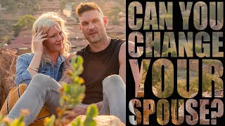 You Can t Change Your Spouse But You Can Do This