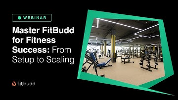 Webinar Replay-  Master FitBudd for Fitness Success: From Setup to Scaling