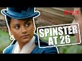 Not Married And 20+? You Could Be A Spinster | Bridgerton | Netflix