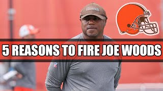 5 Reasons To Fire Joe Woods
