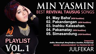 MIN YASMIN Best REVIVAL TAUSUG Songs PLAYLIST (Vol.1)