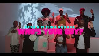 Spyro ft Tiwa Savage - Who is your Guy With Lyrics