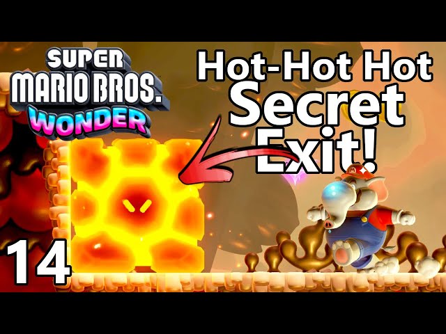 Hot-Hot Hot! Secret Exit Revealed! - Super Mario Bros Wonder Part 14