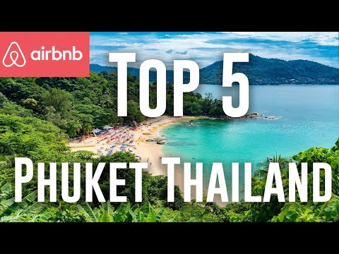 Airbnb Thailand: Top 5 Airbnbs In Phuket Thailand (Thailand Travel) Travel To Thailand