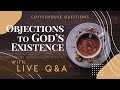 Objections to God's Existence w/ Live Q&A | Coffeehouse Questions