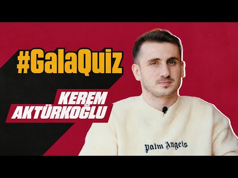 🔴 #GalaQuiz | Kerem Aktürkoğlu