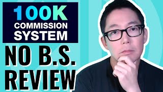 🟡 100K Commission System Review | HONEST OPINION | Glynn Kosky High 100K Commission System Review