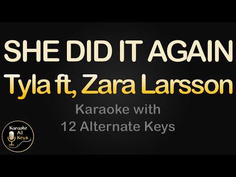 Video thumbnail for Tyla ft. Zara Larsson - SHE DID IT AGAIN Karaoke Instrumental Lower Higher Male &
