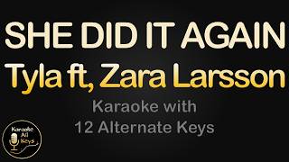 Tyla ft. Zara Larsson - SHE DID IT AGAIN Karaoke Instrumental Lower Higher Male & Original Key