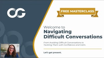 Navigating Difficult Conversations MASTERCLASS