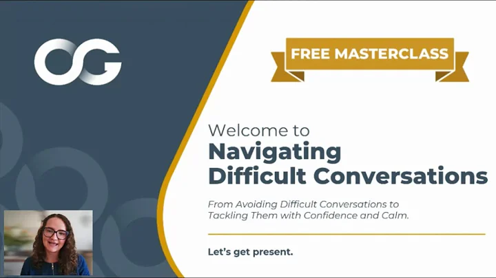 Navigating Difficult Conversations MASTERCLASS