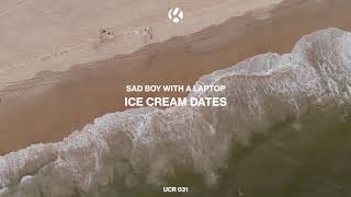 Sad Boy With a Laptop - Ice Cream Dates