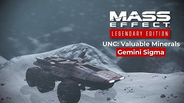 Mass Effect Legendary Edition: UNC: Valuable Minerals Gemini Sigma