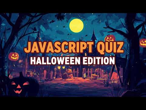 Test Your JS Knowledge (Halloween quiz edition)