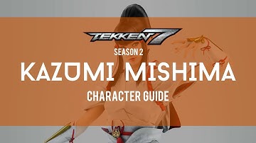 Kazumi Mishima Full Character Guide | TEKKEN 7 Season 2