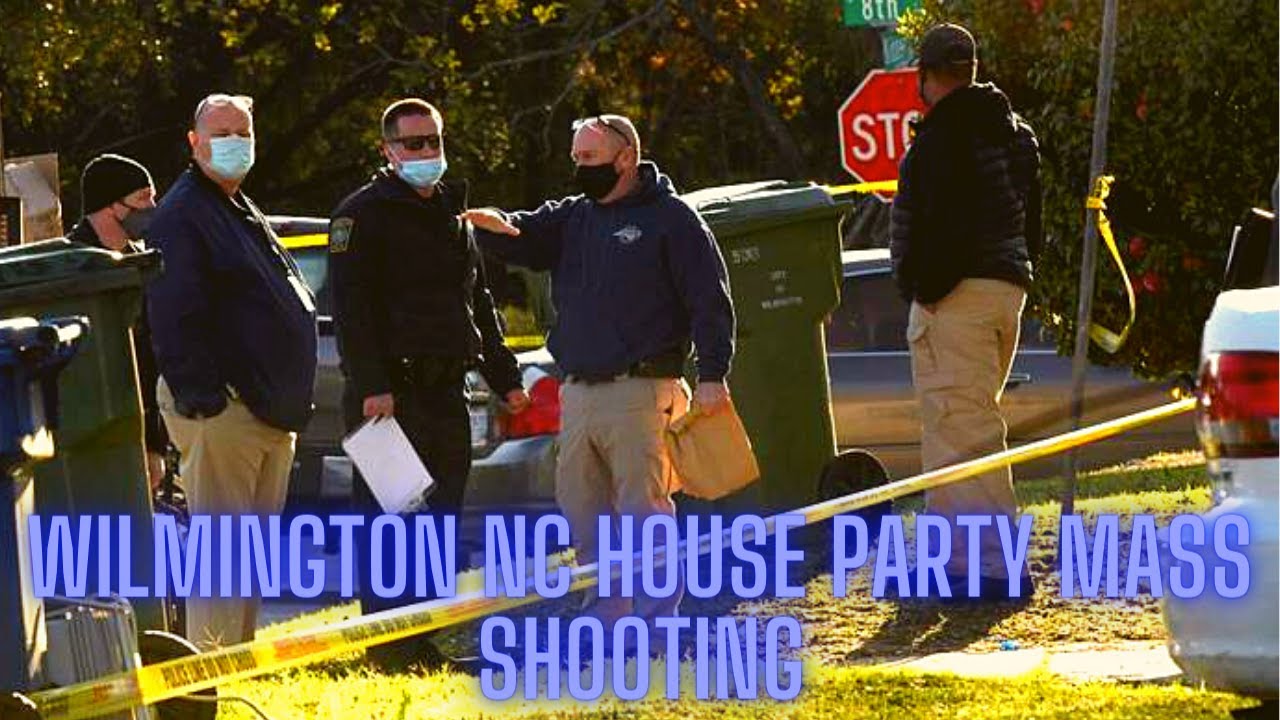 Wilmington NC House Party Mass Shooting 3 Dead 4 Injured - YouTube
