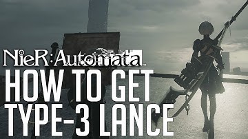 NieR: Automata HOW TO GET TYPE-3 LANCE (SECRET HIDDEN WEAPON)