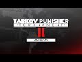 Americas Region - Tarkov Punisher Tournament - Escape From Tarkov