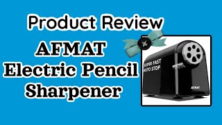 AFMAT Electric pencil sharpener /Product Review